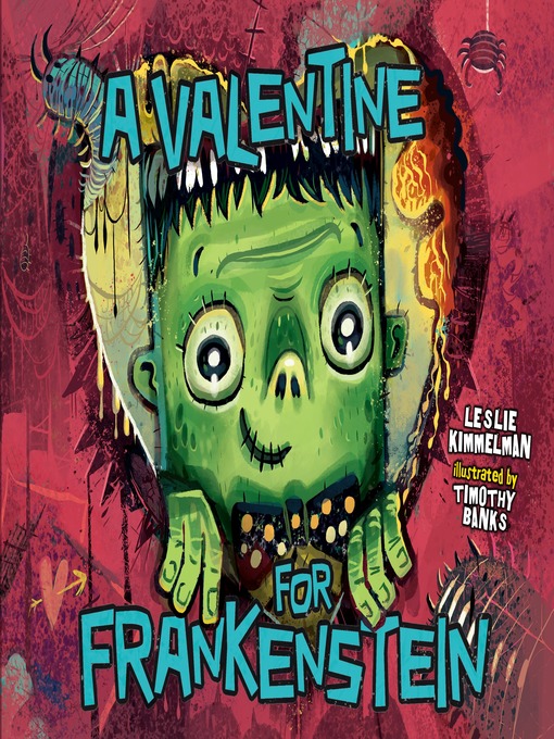 Title details for A Valentine for Frankenstein by Leslie Kimmelman - Available